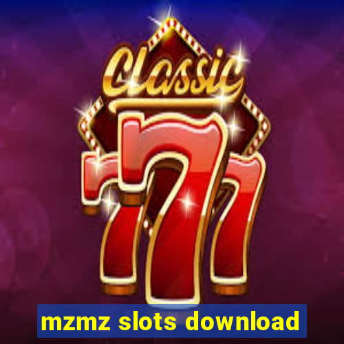 mzmz slots download