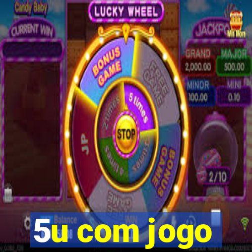 5u com jogo