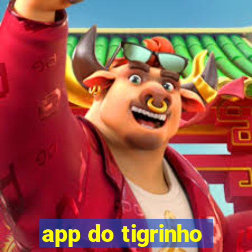 app do tigrinho