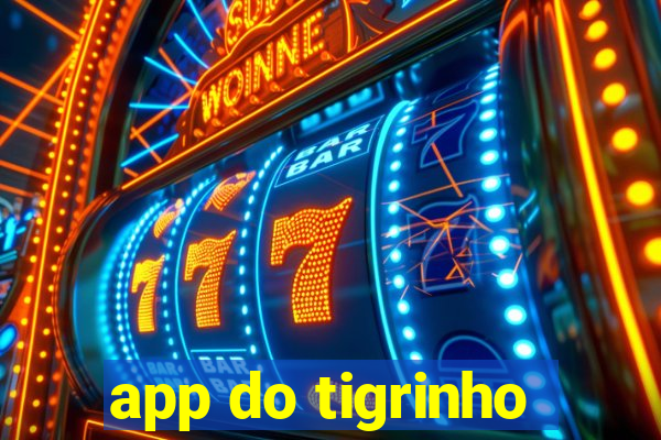 app do tigrinho