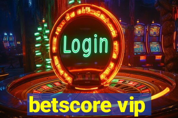 betscore vip