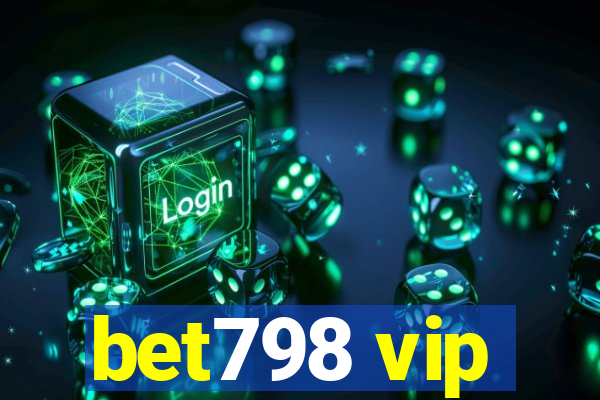 bet798 vip