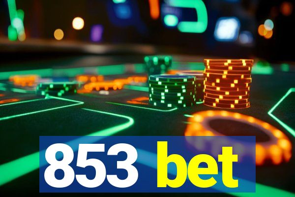 853 bet