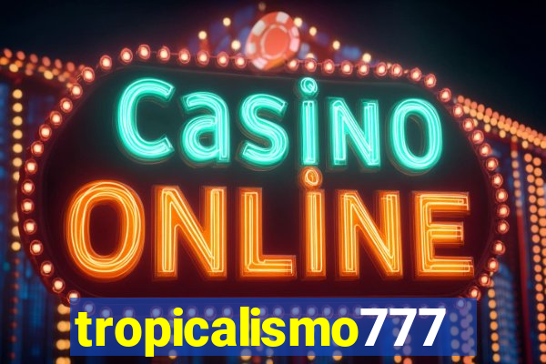 tropicalismo777lg.com