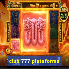 club 777 plataforma