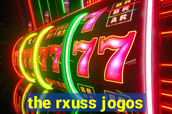 the rxuss jogos