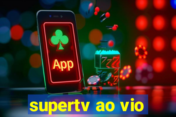 supertv ao vio