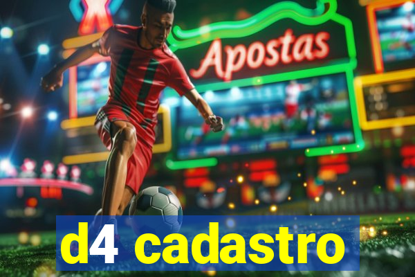 d4 cadastro