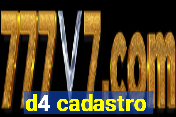 d4 cadastro