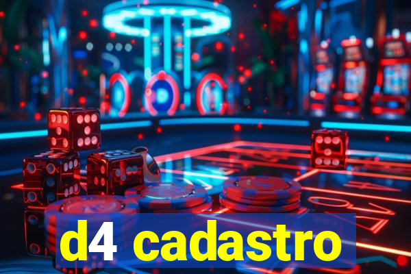 d4 cadastro