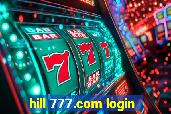 hill 777.com login