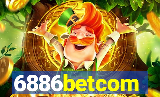 6886betcom