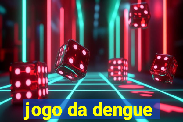 jogo da dengue