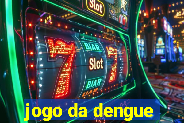 jogo da dengue