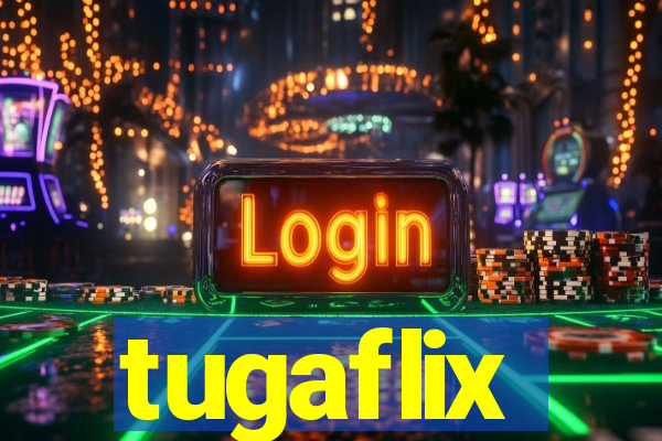 tugaflix