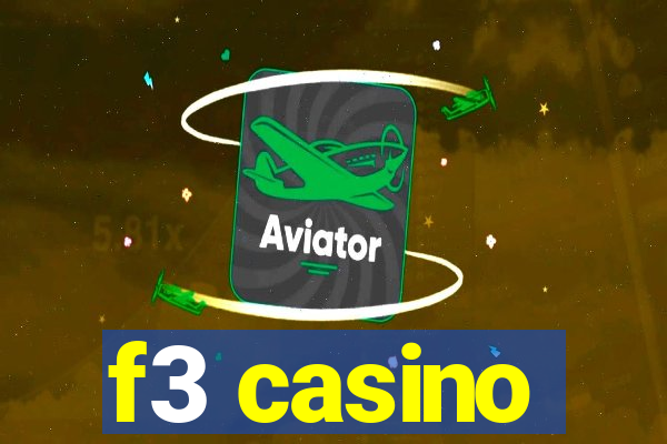 f3 casino