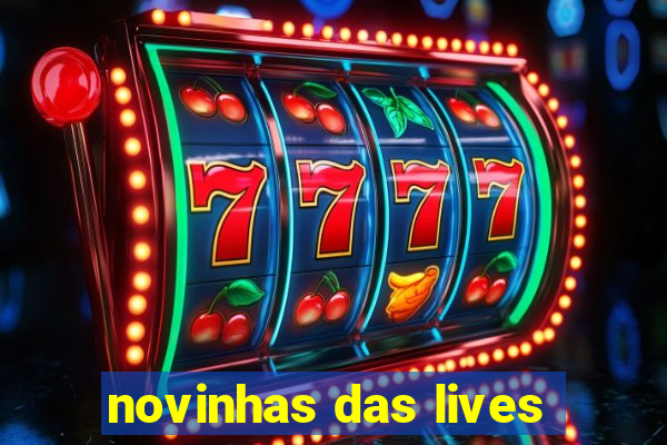 novinhas das lives