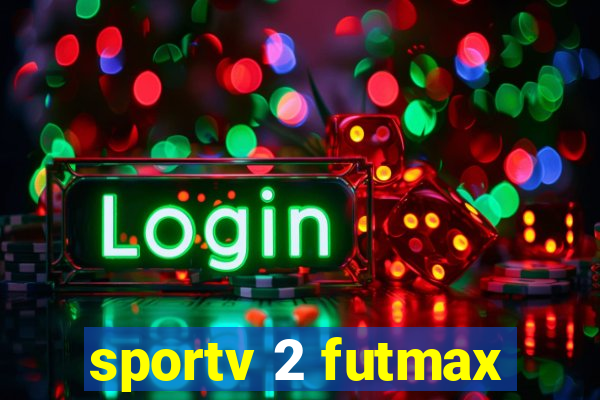 sportv 2 futmax