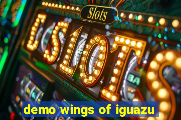 demo wings of iguazu