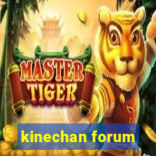 kinechan forum