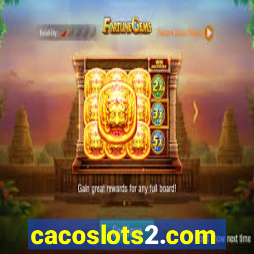 cacoslots2.com