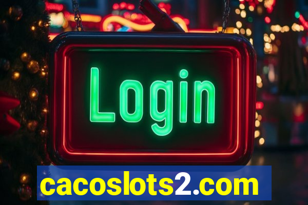 cacoslots2.com