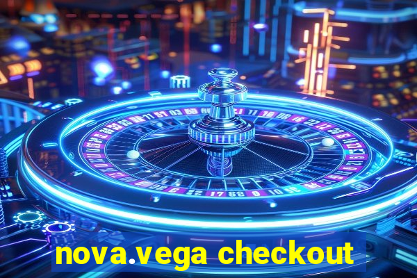 nova.vega checkout