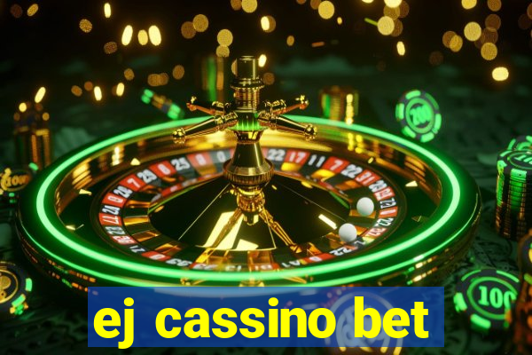 ej cassino bet