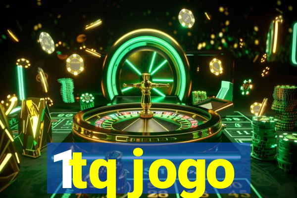 1tq jogo