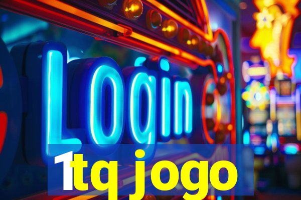 1tq jogo