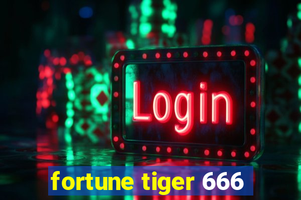 fortune tiger 666