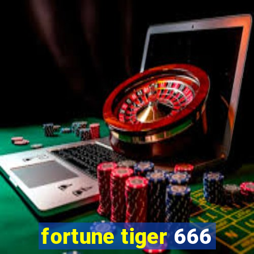 fortune tiger 666