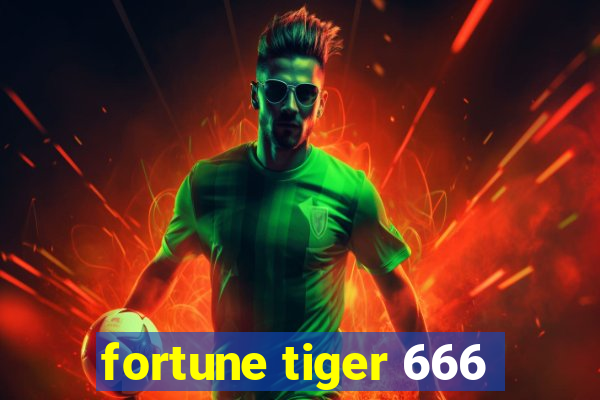 fortune tiger 666