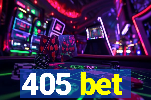 405 bet