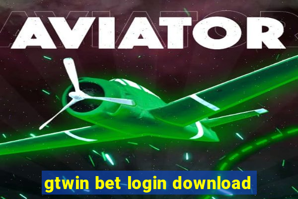 gtwin bet login download