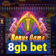 8gb bet