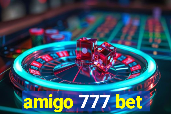 amigo 777 bet