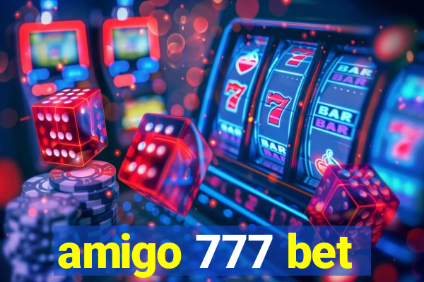 amigo 777 bet