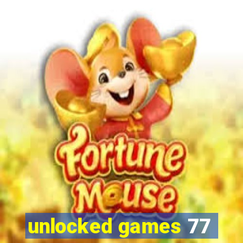 unlocked games 77