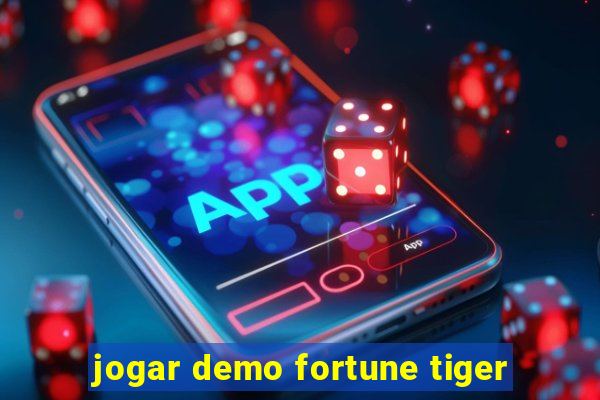 jogar demo fortune tiger