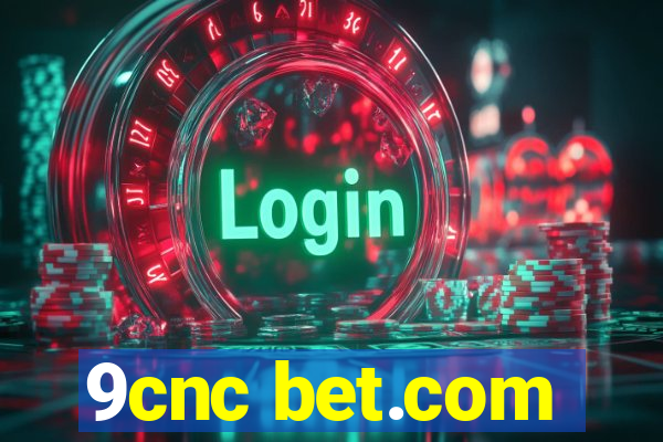 9cnc bet.com