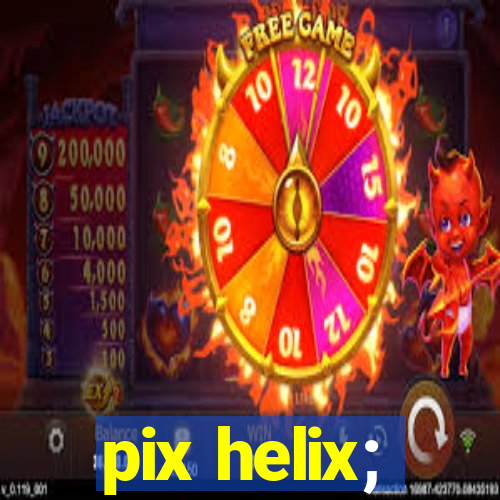 pix helix;