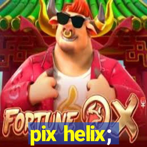 pix helix;