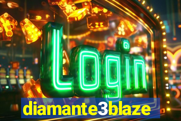 diamante3blaze