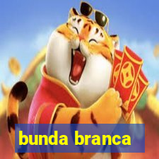 bunda branca