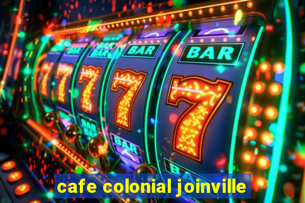 cafe colonial joinville