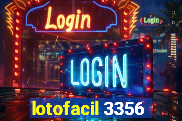 lotofacil 3356