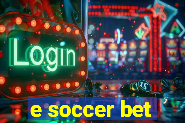 e soccer bet