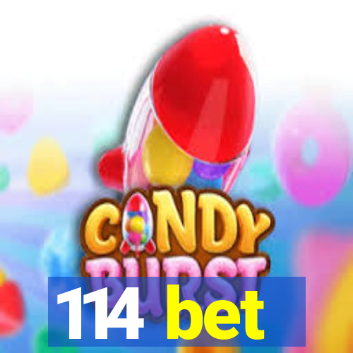 114 bet