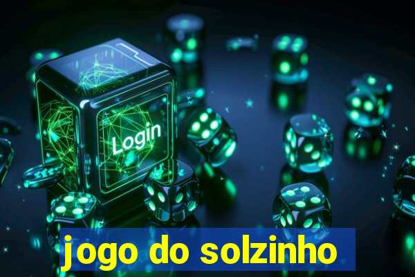 jogo do solzinho